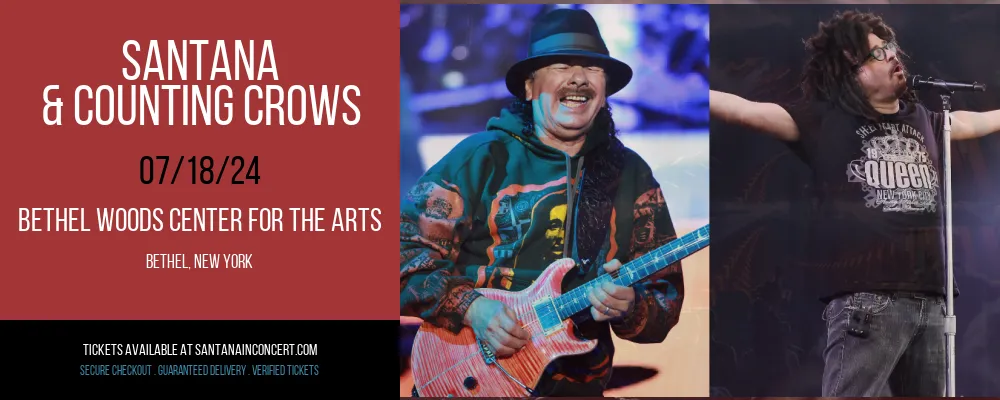 Santana & Counting Crows at Bethel Woods Center For The Arts at Bethel Woods Center For The Arts