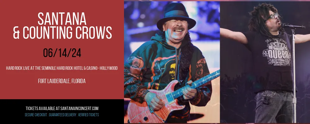 Santana & Counting Crows at Hard Rock Live At The Seminole Hard Rock Hotel & Casino - Hollywood at Hard Rock Live At The Seminole Hard Rock Hotel & Casino - Hollywood